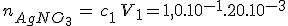 3$n_{AgNO_3}\,=\,c_1\,V_1 = 1,0.10^{-1} . 20.10^{-3}
